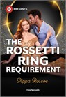 The Rossetti Ring Requirement - Pippa Roscoe - 9781335213310