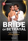 Bride of Betrayal - Abby Green - 9781335213372