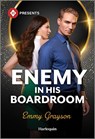 Enemy in His Boardroom - Emmy Grayson - 9781335213402