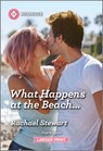 What Happens at the Beach... - Rachael Stewart - 9781335216298