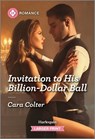 Invitation to His Billion-Dollar Ball - Cara Colter - 9781335216410