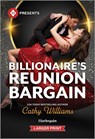Billionaire's Reunion Bargain - Cathy Williams - 9781335219084