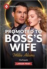 Promoted to Boss's Wife - Millie Adams - 9781335219275