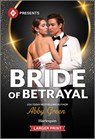 Bride of Betrayal - Abby Green - 9781335219374