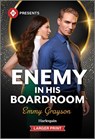 Enemy in His Boardroom - Emmy Grayson - 9781335219404