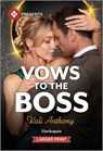 Vows to the Boss - Kali Anthony - 9781335219534