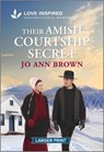 Their Amish Courtship Secret: An Uplifting Inspirational Romance - Jo Ann Brown - 9781335230317