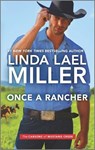 Once a Rancher - Linda Lael Miller - 9781335449894