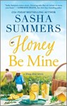 Honey Be Mine - Sasha Summers - 9781335452573