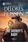 The Sheriff's Baby - Delores Fossen - 9781335456960