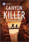 Canyon Killer - Cindi Myers - 9781335457394