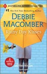 Rainy Day Kisses: Two Heartfelt Romance Novels - Debbie Macomber - 9781335466204
