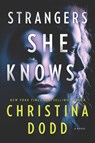 Strangers She Knows (Original) - Christina Dodd - 9781335468338