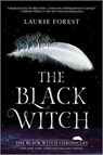 The Black Witch - Laurie Forest - 9781335468864