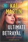 The Ultimate Betrayal - Kat Martin - 9781335483751