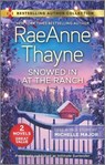 Snowed in at the Ranch & a Kiss on Crimson Ranch: A Holiday Romance Novel - Raeanne Thayne - 9781335498366