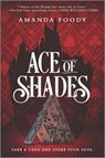 Foody, A: Ace of Shades - Amanda Foody - 9781335499059