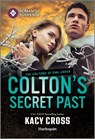 Colton's Secret Past - Kacy Cross - 9781335502537