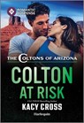 Colton at Risk - Kacy Cross - 9781335502735