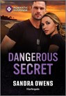 Dangerous Secret - Sandra Owens - 9781335502759