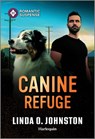 Canine Refuge - Linda O. Johnston - 9781335502766