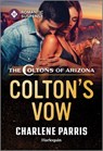Colton's Vow - Charlene Parris - 9781335502810