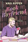 BK BOYFRIEND ORIGINAL/E - Kris Ripper - 9781335517173