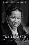 Trailblazer: Perseverance in Life and Politics - Carol Moseley Braun - 9781335523839