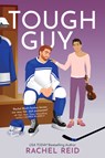 Reid, R: Tough Guy - Rachel Reid - 9781335534590