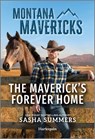 The Maverick's Forever Home - Sasha Summers - 9781335540829