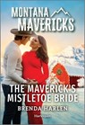 The Maverick's Mistletoe Bride - Brenda Harlen - 9781335540850
