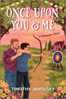 Once Upon You and Me - Timothy Janovsky - 9781335574961