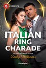 Italian Ring Charade - Cathy Williams - 9781335614063
