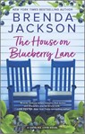 The House on Blueberry Lane - Brenda Jackson - 9781335620972