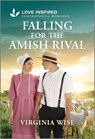 Falling for the Amish Rival: An Uplifting Inspirational Romance - Virginia Wise - 9781335621375