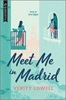 MEET ME IN MADRID - VERITY LOWELL - 9781335631008