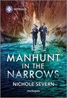 Manhunt in the Narrows - Nichole Severn - 9781335690173