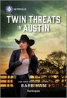 Twin Threats in Austin - Barb Han - 9781335690319