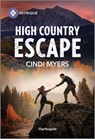 High Country Escape - Cindi Myers - 9781335690395