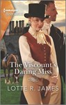 The Viscount's Daring Miss - Lotte R. James - 9781335723864