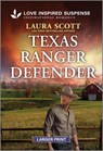 Texas Ranger Defender - Laura Scott - 9781335906267