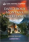 Dangerous Montana Inheritance - Jenna Night - 9781335906274
