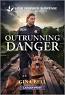 Outrunning Danger - Gina Bell - 9781335906540