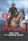 Cold Case at Cardwell Ranch & Boots and Bullets - DANIELS,  B. J. - 9781335909688
