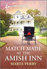 Match Made at the Amish Inn: An Uplifting Inspirational Romance - Marta Perry - 9781335937070