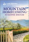 Mountain Homecoming: An Uplifting Inspirational Romance - Susanne Dietze - 9781335937285