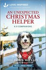 An Unexpected Christmas Helper: An Uplifting Inspirational Romance - Lee Tobin McClain - 9781335940094