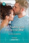 Hot Nights with the Arctic Doc - Luana Darosa - 9781335942807