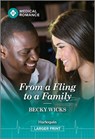 From a Fling to a Family - Becky Wicks - 9781335943071