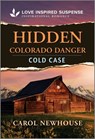 Hidden Colorado Danger - Carol Newhouse - 9781335980540